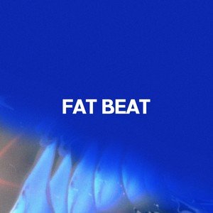 FAT BEAT