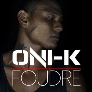 Oni-K - Foudre (Explicit)