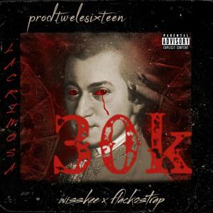 30k (feat. Flackostrap) [Explicit]