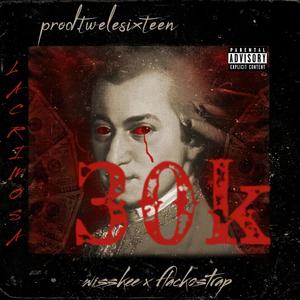 30k (feat. Flackostrap) (Explicit)