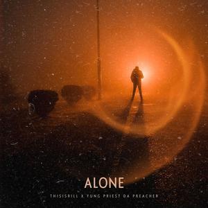 Alone (feat. Yung Priest Da Preacher)