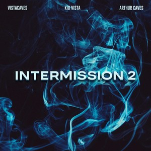 Intermission 2 (Explicit)