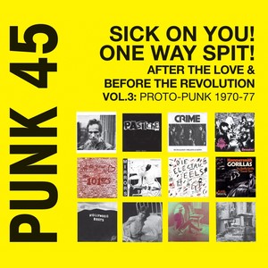 punk 45: sick on you! one way spit!