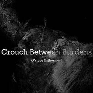 Crouch Between Burdens (Baleka) [Explicit]