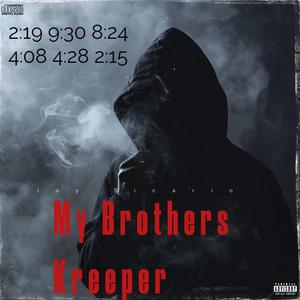 My Brothers Kreeper (Explicit)