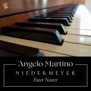 Niedermeyer: Pater Noster (Adaptation for Piano by A. Martino)