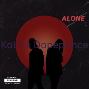 Alone (feat. Dopeprince)