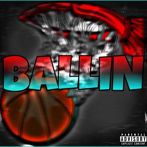 BALLIN (Explicit)