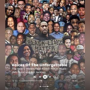 Voices of The Unforgettable (feat. JNG Music, Austin Morgan & Bill Jackson)