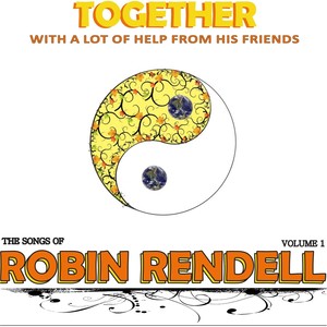 Together: The Songs of Robin Rendell, Vol. 1