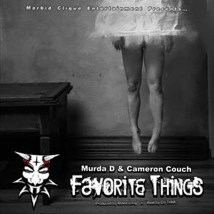 Favorite Things (feat. Cameron Couch & Murda D)