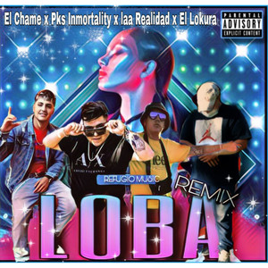 Loba (Remix) [Explicit]