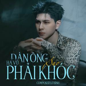 Đàn Ông Sao Phải Khóc