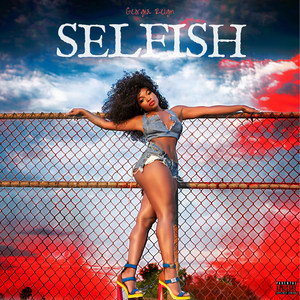 Selfish (Explicit)
