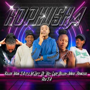 ROPHUSHA (feat. eMJayy De Vee, LadyBiller, Mnisis Princess & Rea)
