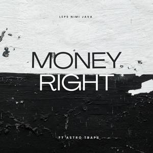 Money Right (feat. Astro Traps) (Explicit)