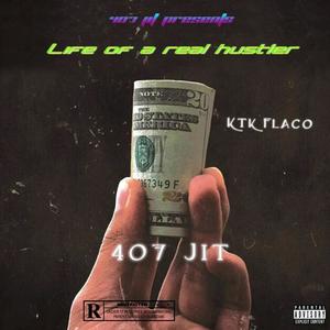 Life of a real hustler (feat. Ktk flaco) [Explicit]