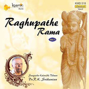 Raghupathe Rama Vol. 1