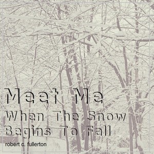 Meet Me When the Snow Begins to Fall