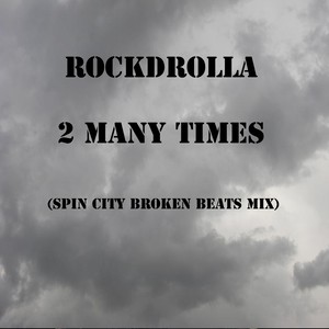 2 Many Times (Broken Beats Mix)