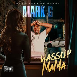 Wassup MaMa (Explicit)