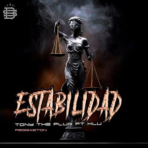 Estabilidad (feat. tony the plug) (Explicit)