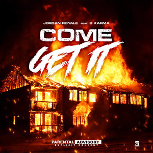 Come Get It (Explicit)