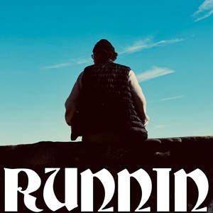 Runnin (Explicit)