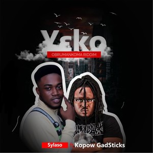 Yeko [Obrumankoma Riddim]