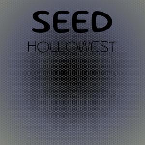 Seed Hollowest