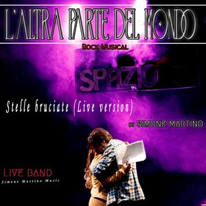 Stelle bruciate (feat. Sorriento & Pascucci) [Show Version]