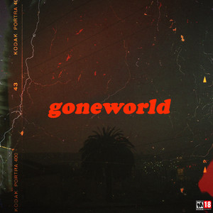 Goneworld (Explicit)