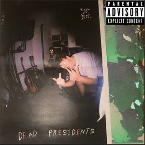 Dead Presidents (Explicit)