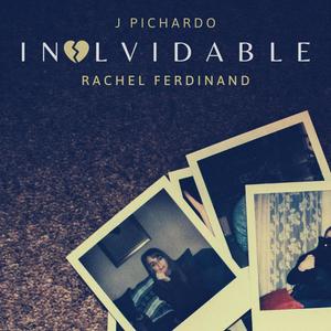 Inolvidable (feat. Rachel Ferdinand)