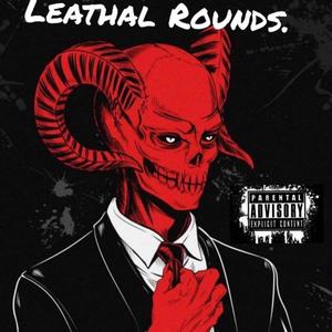 Lethal Rounds (Explicit)