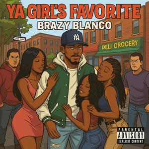 Ya girls favorite (remastered|Explicit)
