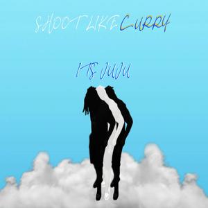Shoot Like Curry (Explicit)