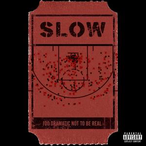 Slow (Explicit)