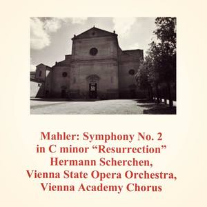 Symphony No. 2 in C minor, 4 - Urlicht. Sehr feierlich, aber schlicht 