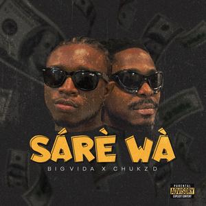 SÁRÈ WÀ (feat. Chukz D)