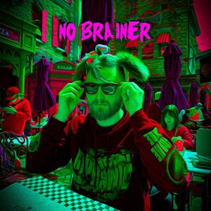No Brainer (Explicit)