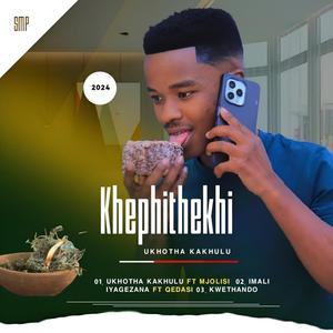 UKHOTHA KAKHULU (feat. MJOLISI)