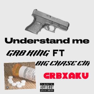 Understand me (feat. BIG CHASE EM) (Explicit)