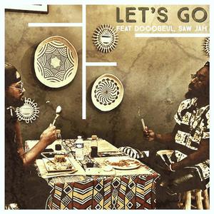 Let's Go (feat. Saw Jah)
