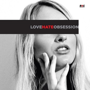 Love, Hate, Obsession