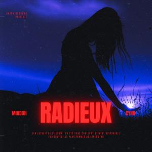 Radieux (feat. Cynn) (Explicit)