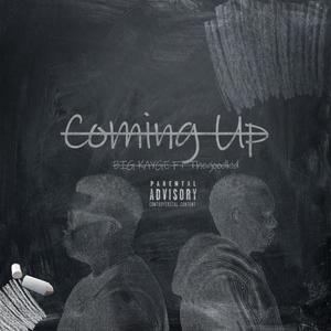 Coming Up (feat. Thegoodkid) [Explicit]
