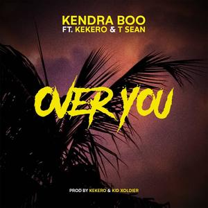 Over You(feat. T-sean & Kekero)
