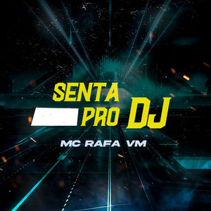 Senta pro DJ (Explicit)