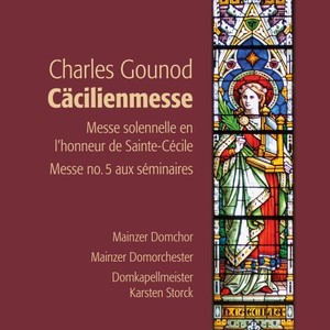 Charles Gounod: Cäcilienmesse (Messe solennelle en l'honneur de Sainte-Cécile)